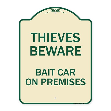 Signmission Thieves Beware Bait Car on Premises Heavy-Gauge Aluminum Architectural Sign, 24" H, TG-1824-22821 A-DES-TG-1824-22821
